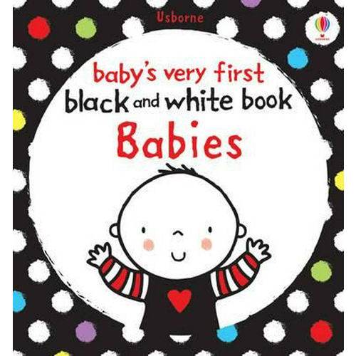 Babys Very First Black and White Books Babies
