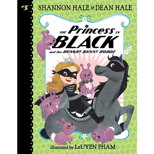 Princess in Black & Hungry Bunny Horde Book 3