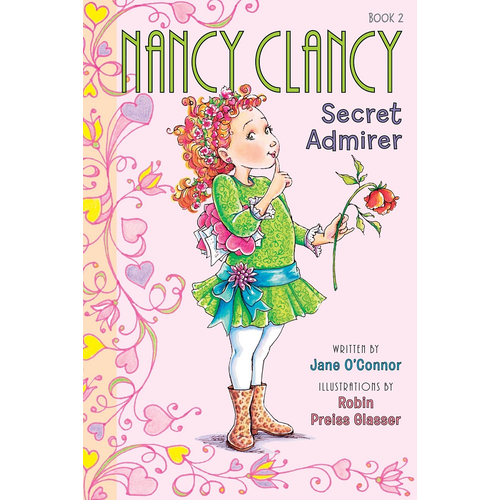 Secret Admirer (Nancy Clancy Book 2)