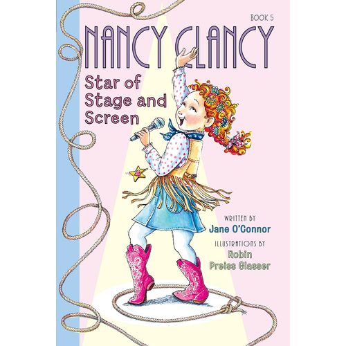 Star of Stage and Screen (Nancy Clancy Book 5)
