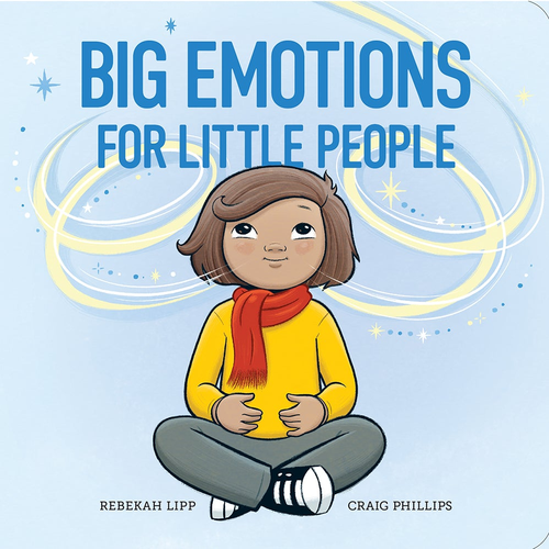 Big Emotions for Little People - Board Book