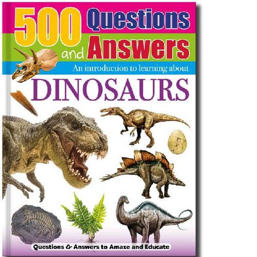 500 Questions & Answers Introduction to Dinosaurs