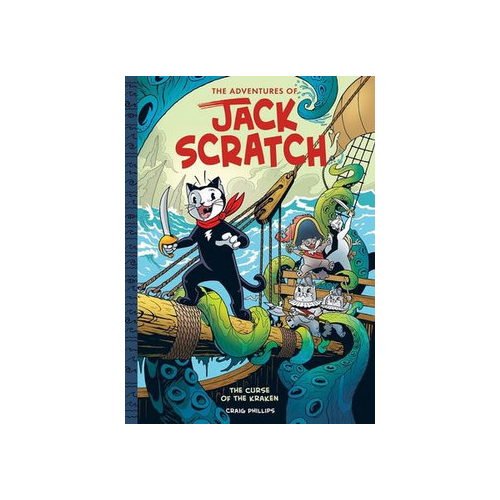 Jack Scratch - Curse of the Kraken - Craig Phillips - Hardback