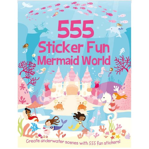 555 Sticker Fun Mermaid World - Susan Mayes - Activty Book 