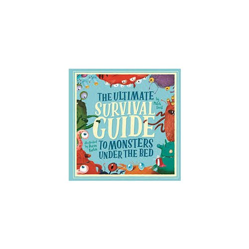 The Ultimate Survival Guide to Monsters under the Bed