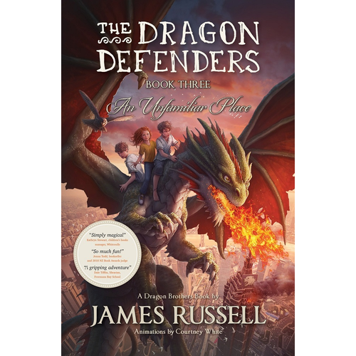 Dragon Defenders Book #3 An Unfamiliar Place 