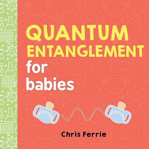 Quantum Entanglement for Babies Board Book