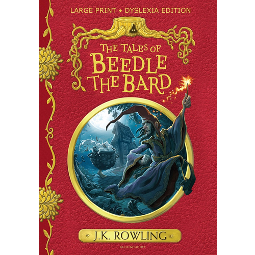 The Tales of Beedle the Bard Dyslexic Edition