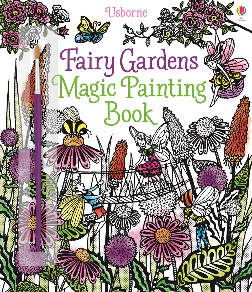 Fairy Gardens (Usborne Magic Painting) BooksColouring & Activity