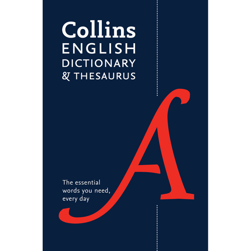 Collins English Dictioanry & Thesaurus.