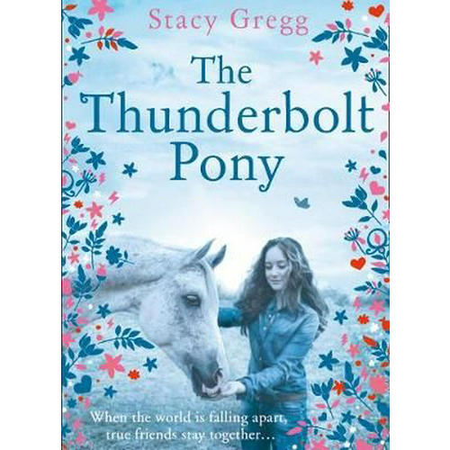 The Thunderbolt Pony. Stacy Gregg.