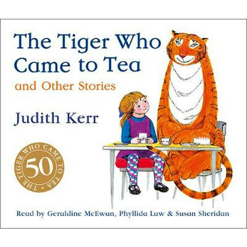 The Tiger Who Came to tea and other stories. Judith Kerr.