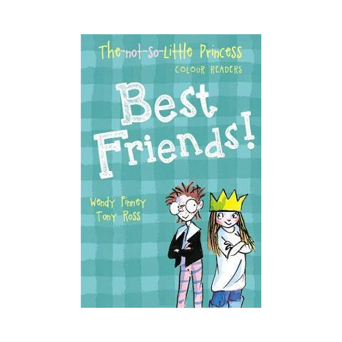 Best Friends! (The Not So Little Princess)