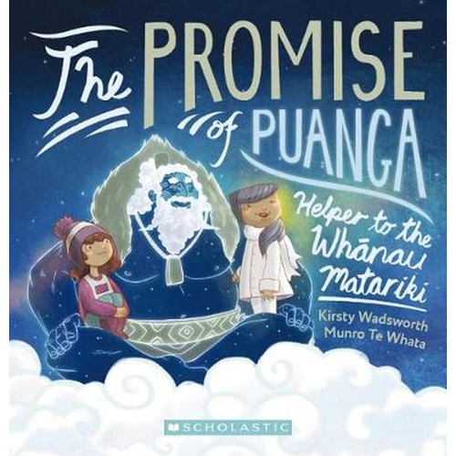 The Promise of Puanga; A Story for Matariki