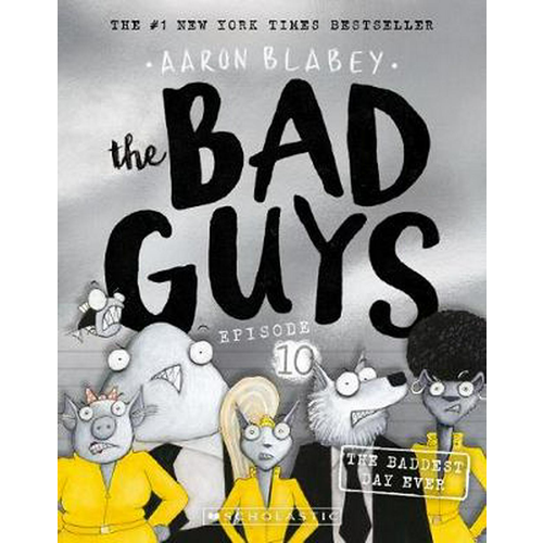 The Baddest Day Ever - Bad Guys 10