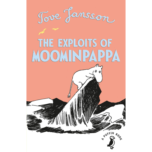 The Exploits of Moominpappa. Tove Jansson.