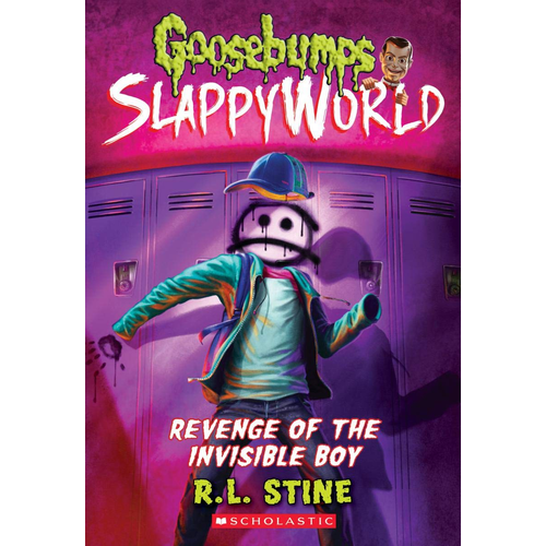 Revenge of the Invisible Boy (Goosebumps Slappyworld 9)