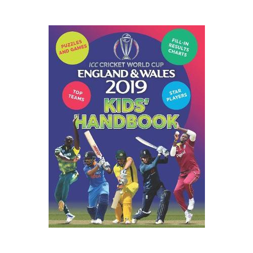 ICC Cricket World Cup England & Wales 2019 kids Handbook. Clive Gifford