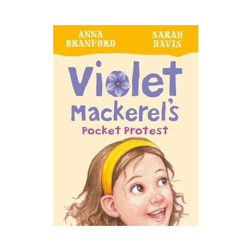 Violet Mackerels Pocket Protest. Anna Branford
