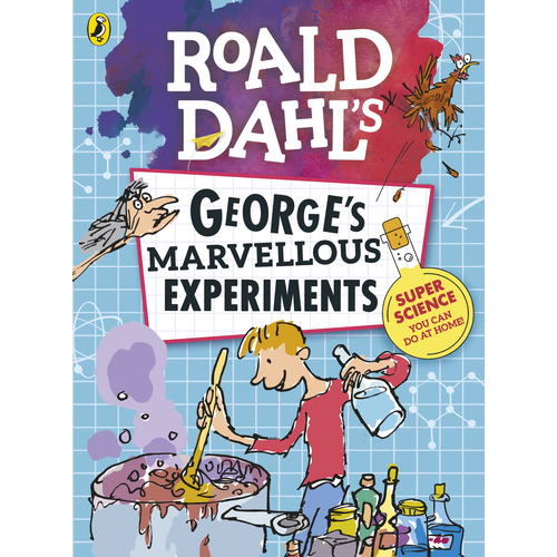 Roald Dahl George's Marvellous Experiments
