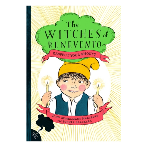 Respect Your Ghosts: The Witches of Benevento #4